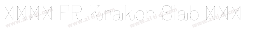 英文字體 FR Kraken Slab字体转换